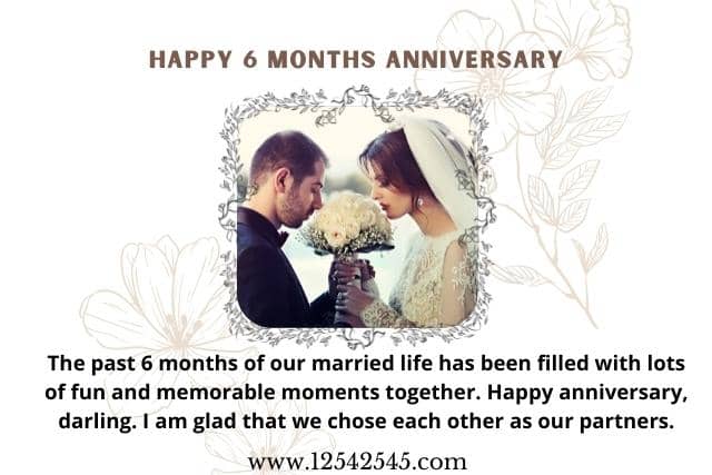 130 Happy Six Months Anniversary Quotes For Husband