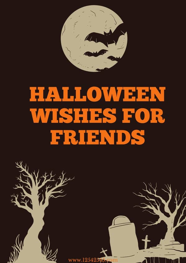 Halloween Wishes for Friends 2022