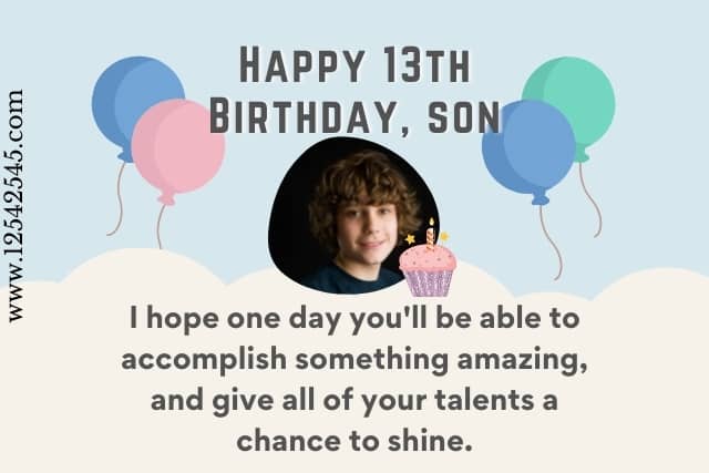 35 Happy 13th Birthday Wishes Messages For My Son